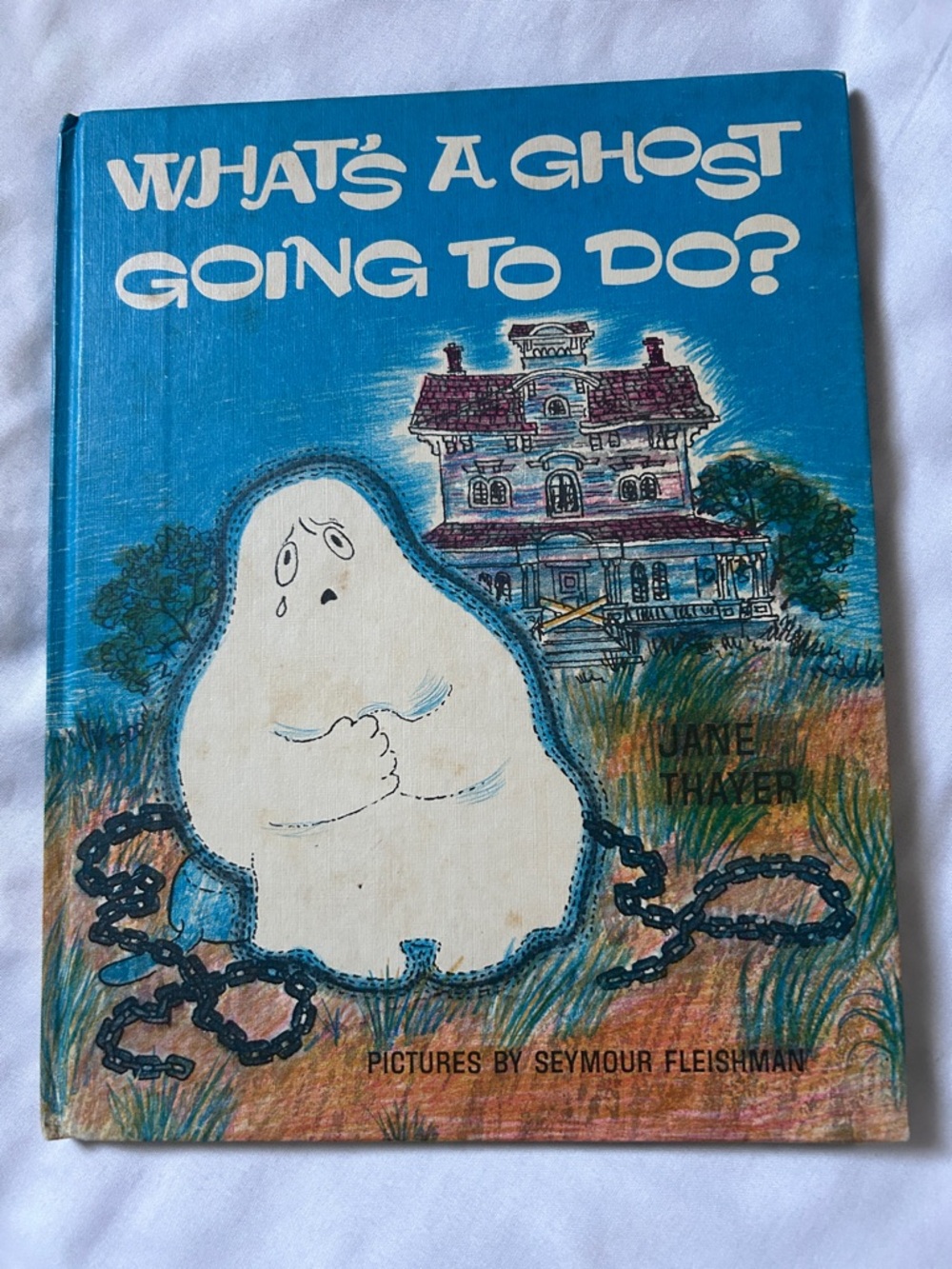 What’s a Ghost going to Do? by Jane Thayer
